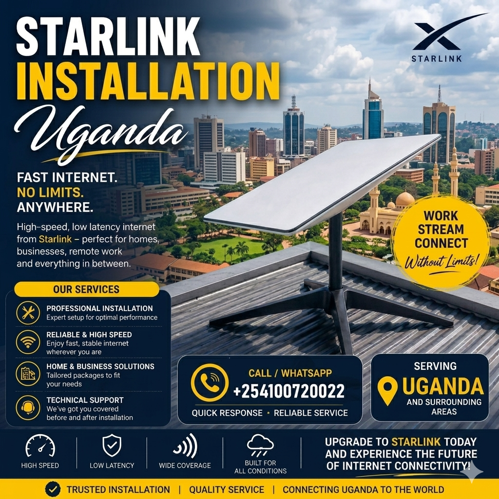 Professional Starlink Satellite Internet Installation Services in Uganda | +254100720022 Professional Starlink Satellite Internet Installation Services in Uganda